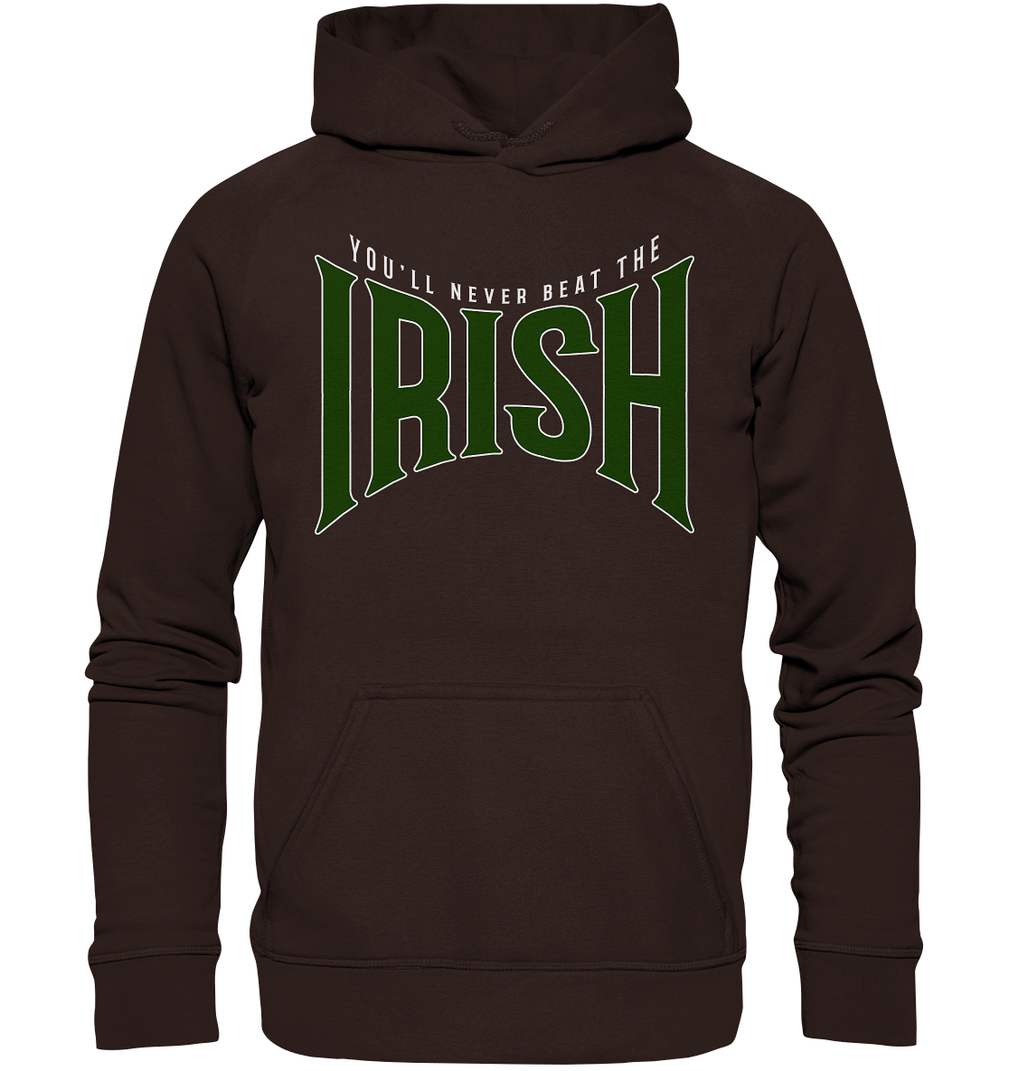 You'll Never Beat The Irish - Basic Unisex Hoodie