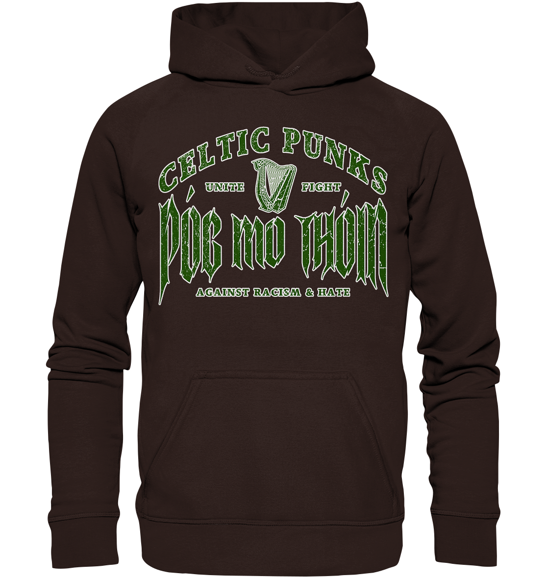 Póg Mo Thóin Streetwear "Celtic Punks Against Racism & Hate / Unite & Fight" - Basic Unisex Hoodie