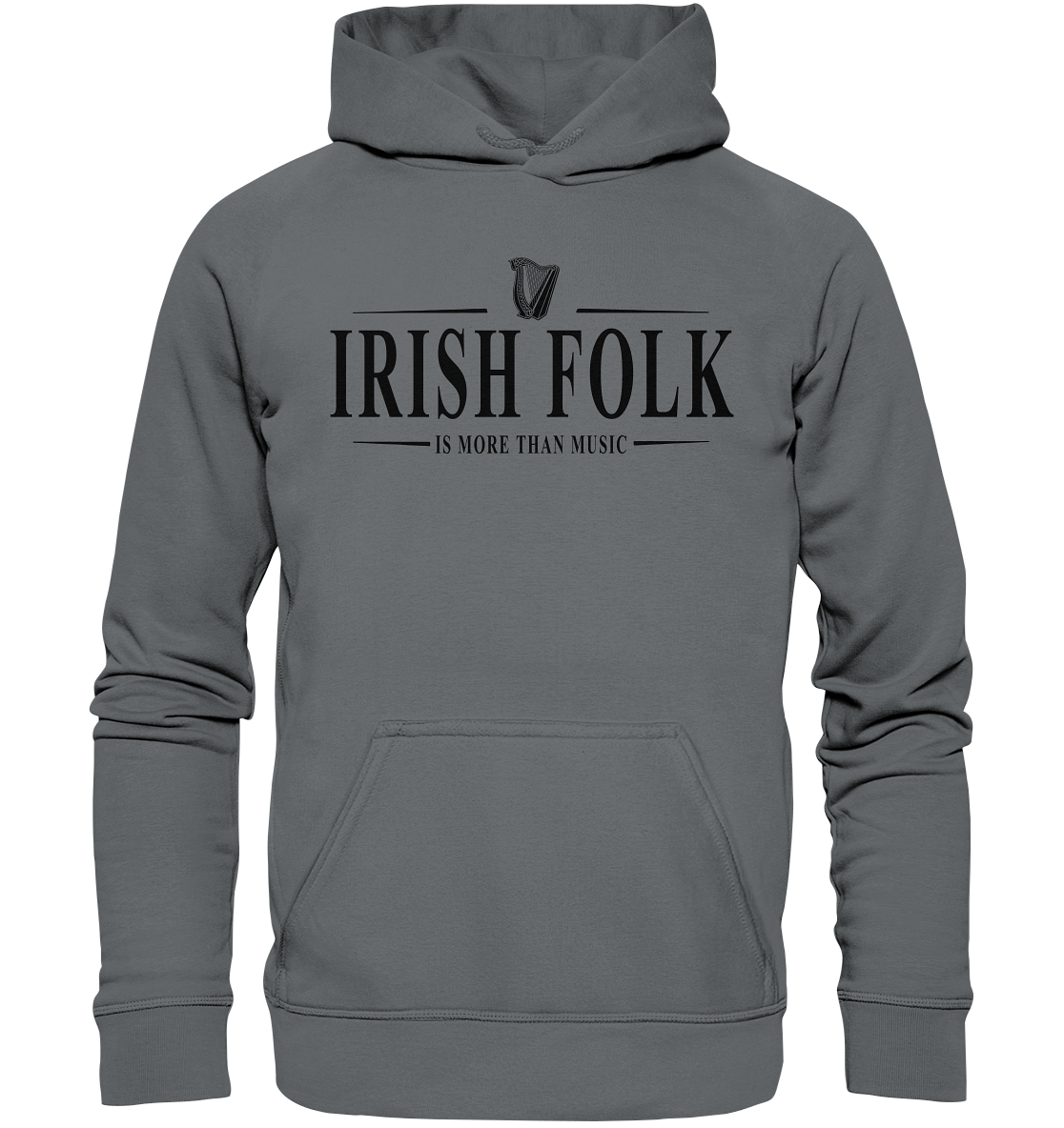 Irish Folk "Is More Than Music" - Basic Unisex Hoodie