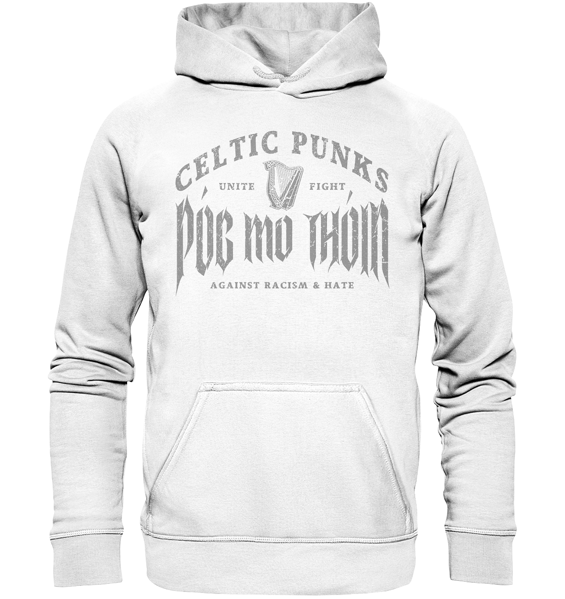 Póg Mo Thóin Streetwear "Celtic Punks Against Racism & Hate / Unite & Fight" - Basic Unisex Hoodie