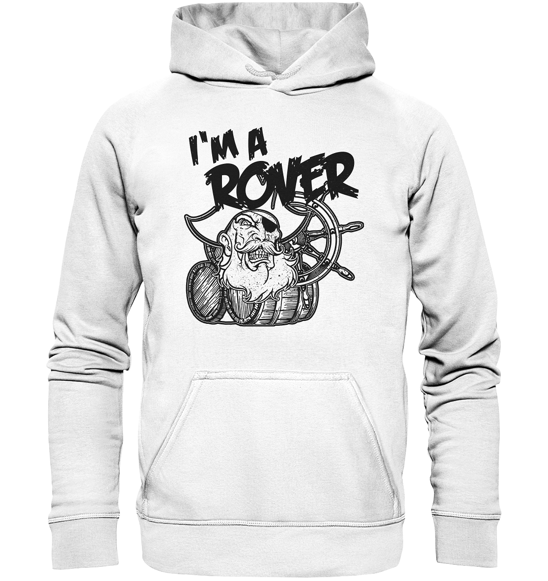 I'm A Rover "Pirate" - Basic Unisex Hoodie