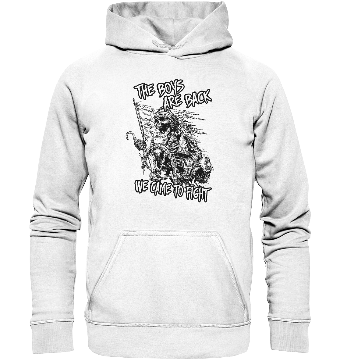 The Boys Are Back "We Came To Fight" - Basic Unisex Hoodie