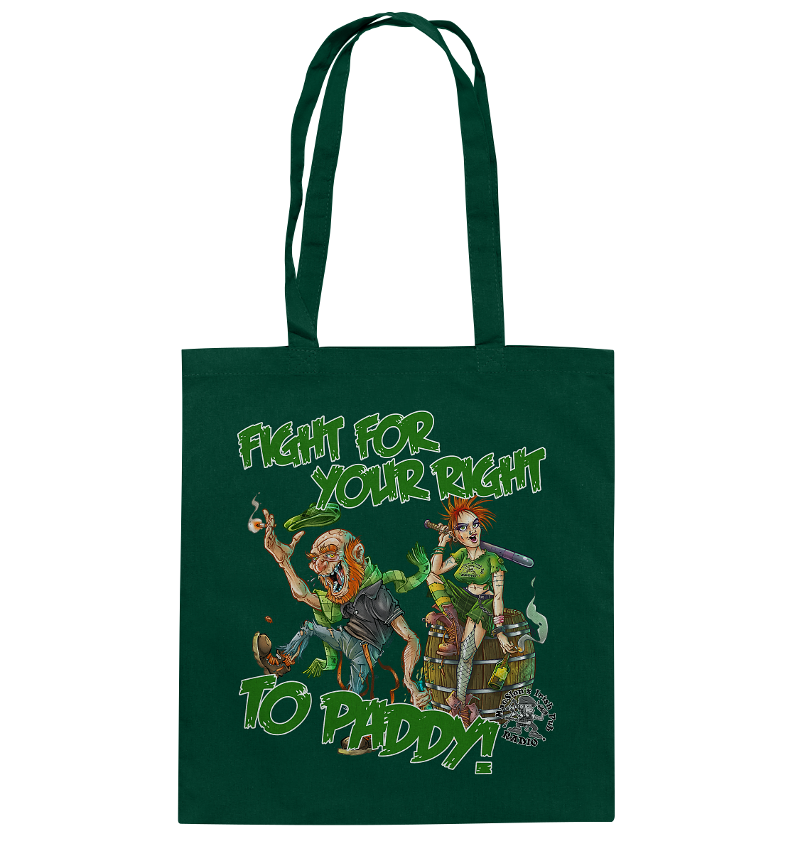 Fight For Your Right To Paddy - Baumwolltasche