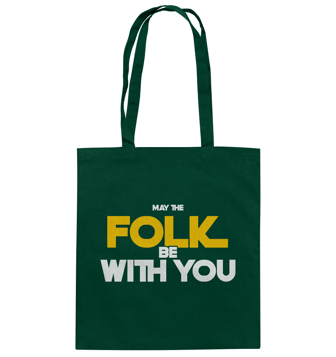 May The Folk Be With You - Baumwolltasche