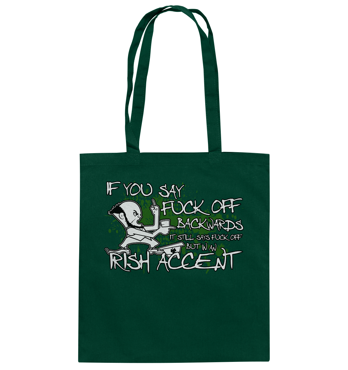 If You Say "Fuck Off" Backwards..." - Baumwolltasche