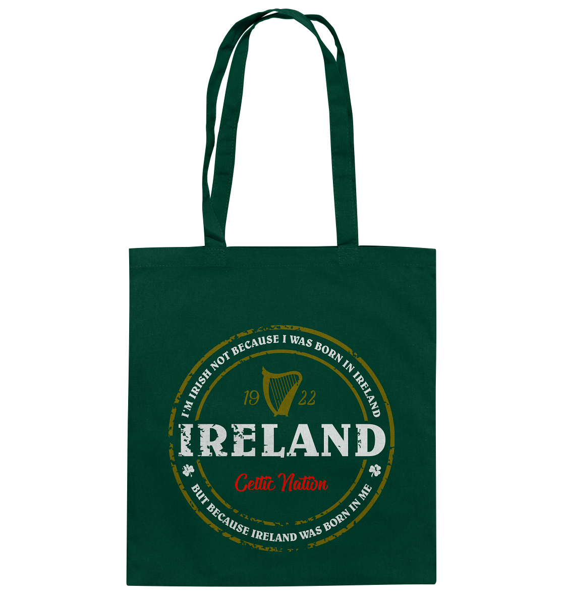 Ireland Was Born In Me - Baumwolltasche