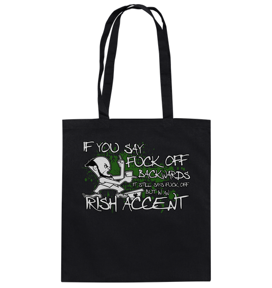 If You Say "Fuck Off" Backwards..." - Baumwolltasche