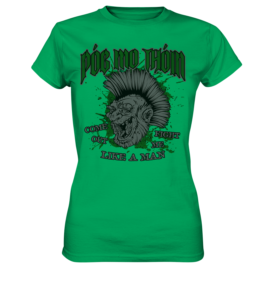 Póg Mo Thóin Streetwear "Come Out" - Ladies Premium Shirt