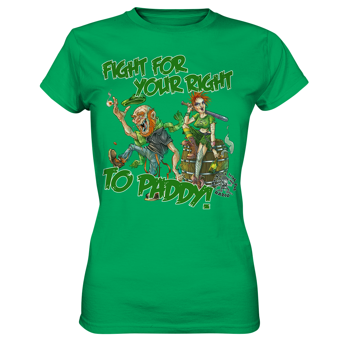 Fight For Your Right To Paddy - Ladies Premium Shirt