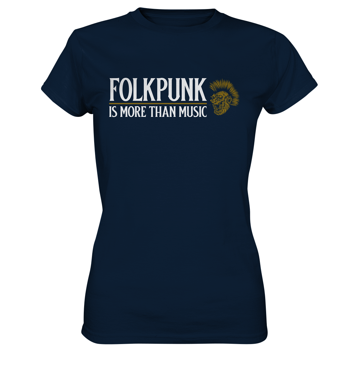 Folkpunk "Is More Than Music" - Ladies Premium Shirt