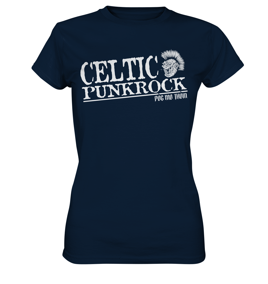 Póg Mo Thóin Streetwear "Celtic Punkrock" - Ladies Premium Shirt