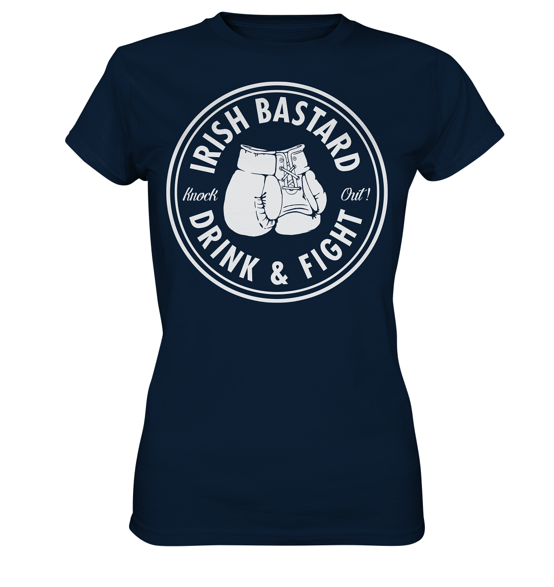 Irish Bastard "Drink & Fight" - Ladies Premium Shirt