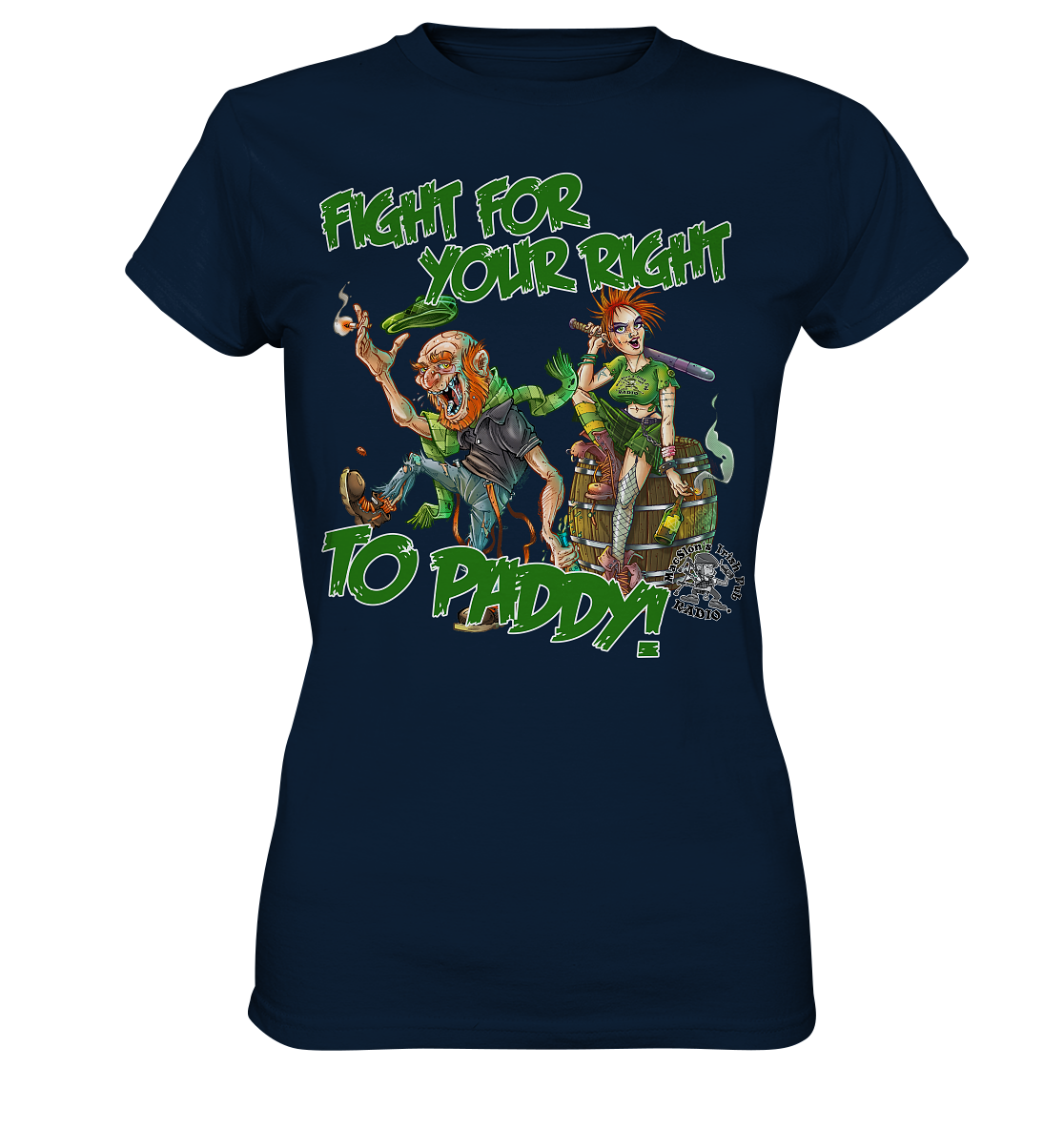 Fight For Your Right To Paddy - Ladies Premium Shirt