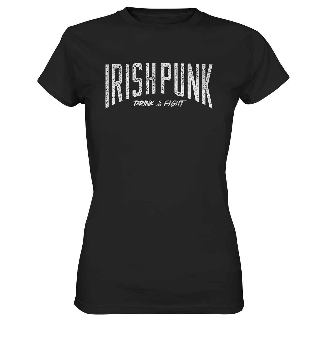 Irish Punk "Drink & Fight" - Ladies Premium Shirt