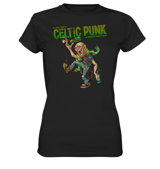 "All I Want Is Celtic Punk - Bastard" - Ladies Premium Shirt
