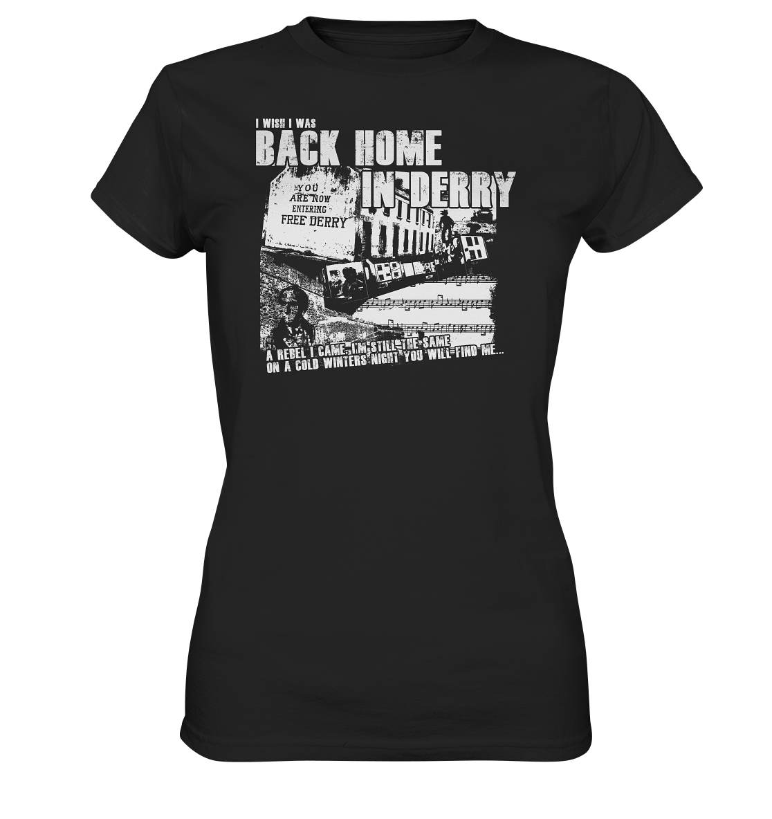 I Wish I Was Back Home In Derry - Ladies Premium Shirt
