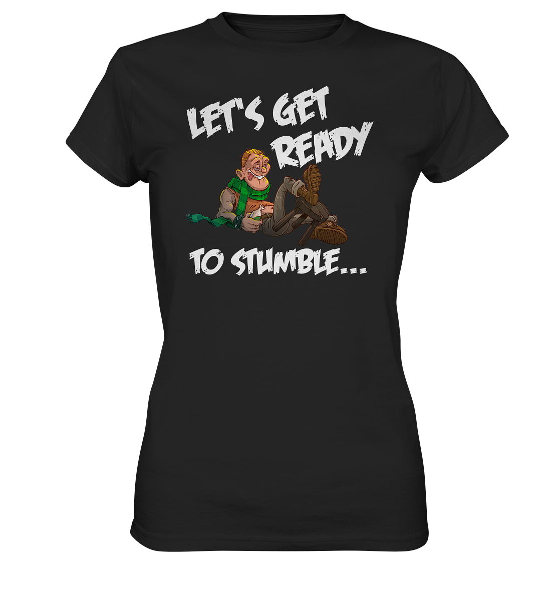 Let's Get Ready To Stumble - Ladies Premium Shirt