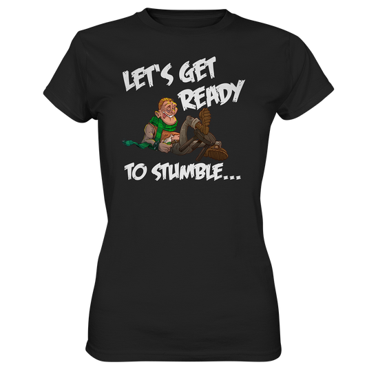 Let's Get Ready To Stumble - Ladies Premium Shirt