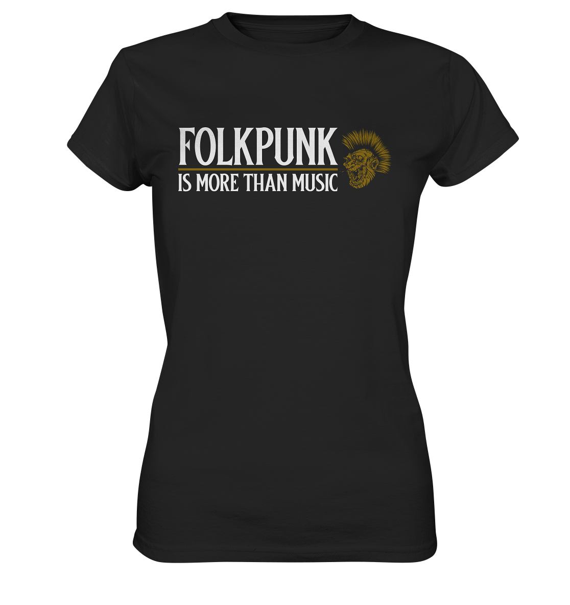 Folkpunk "Is More Than Music" - Ladies Premium Shirt