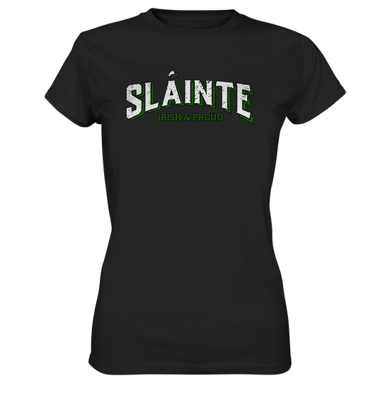 Sláinte "Irish & Proud" - Ladies Premium Shirt