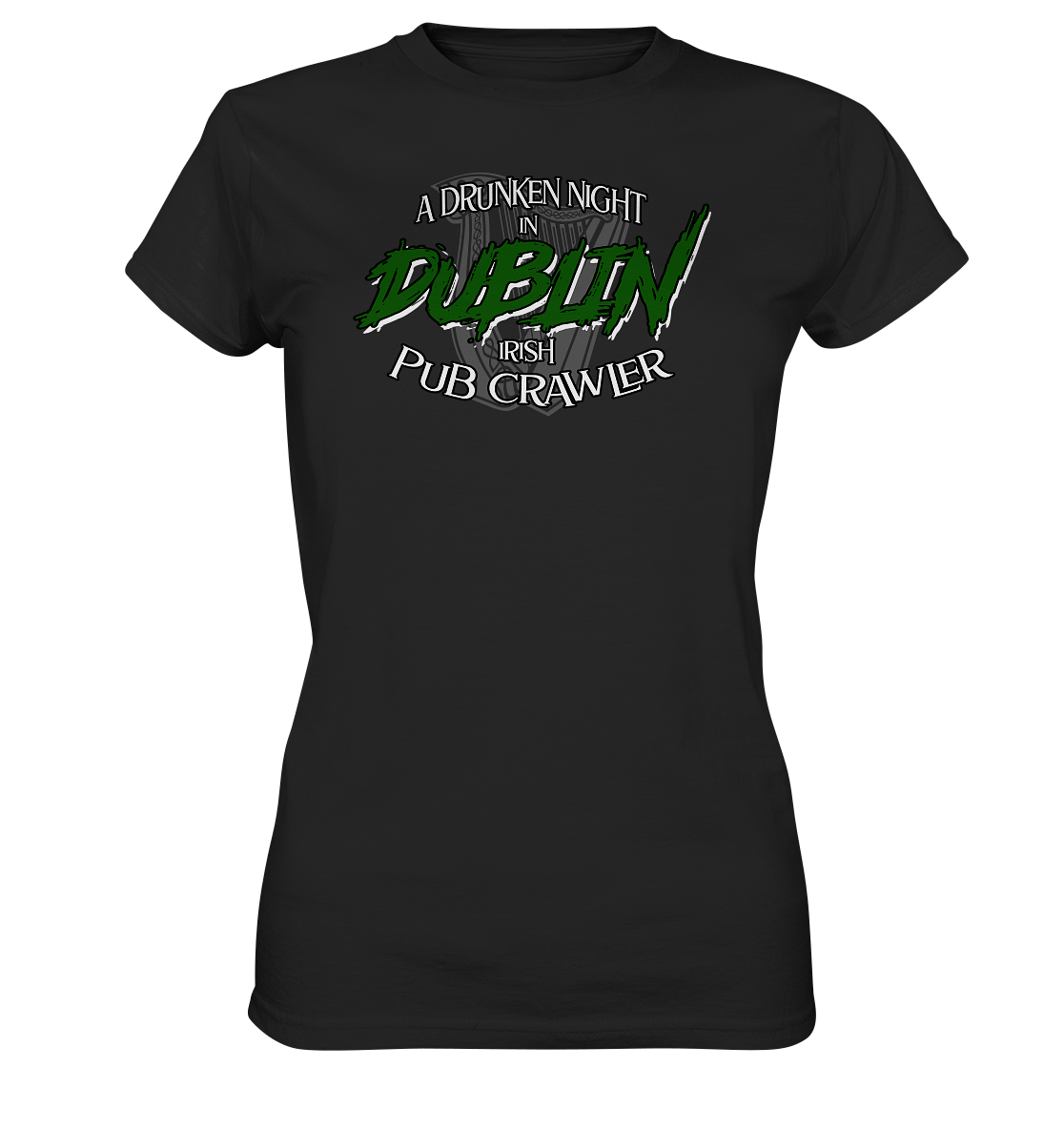 A Drunken Night In Dublin "Irish Pub Crawler" - Ladies Premium Shirt