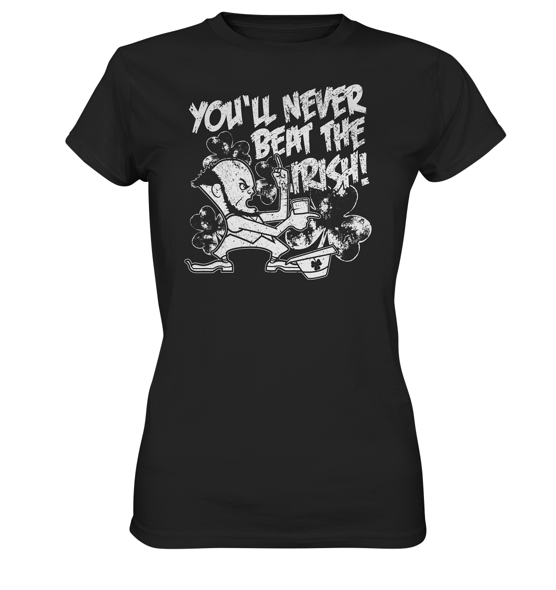 "You'll Never Beat The Irish" - Ladies Premium Shirt