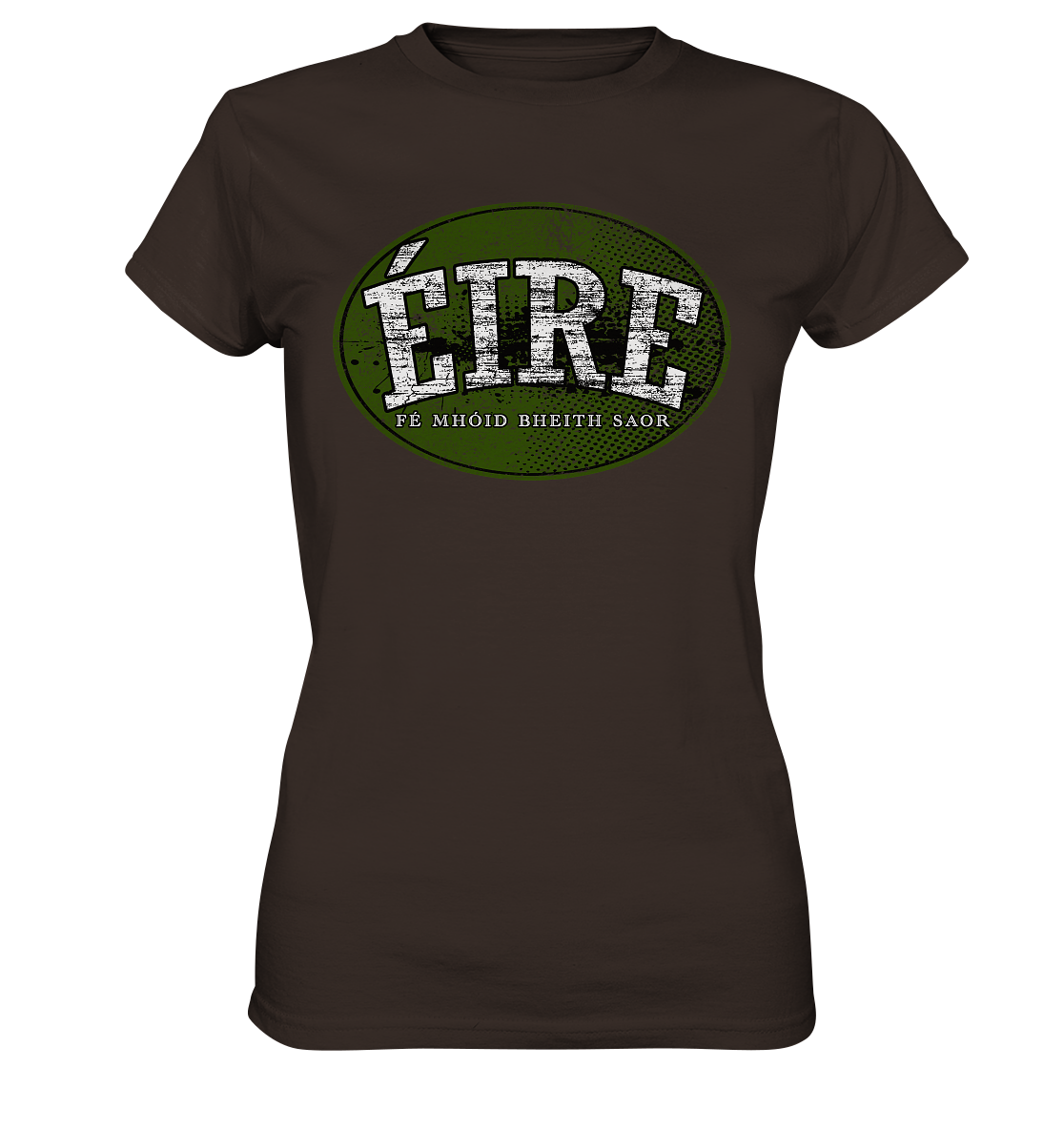 "Éire - Fé mhóid bheith saor" - Ladies Premium Shirt