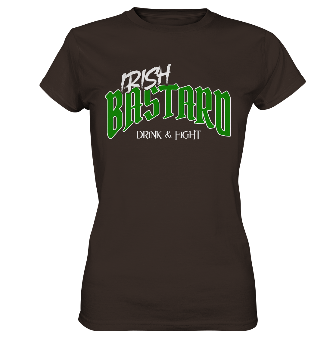 Irish Bastard "Drink & Fight" - Ladies Premium Shirt