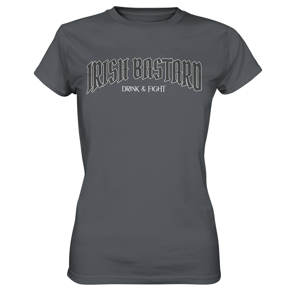 Irish Bastard "Drink & Fight" - Ladies Premium Shirt