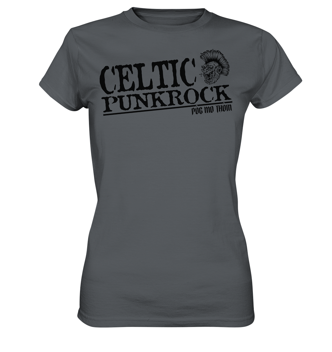 Póg Mo Thóin Streetwear "Celtic Punkrock" - Ladies Premium Shirt
