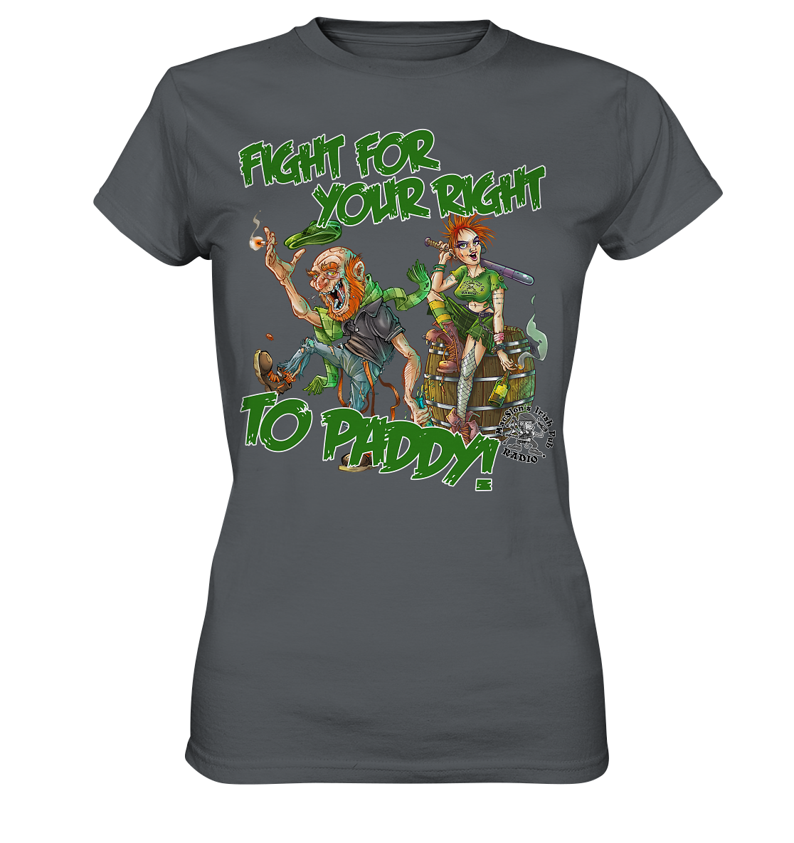 Fight For Your Right To Paddy - Ladies Premium Shirt