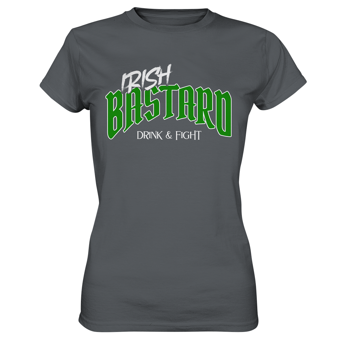 Irish Bastard "Drink & Fight" - Ladies Premium Shirt