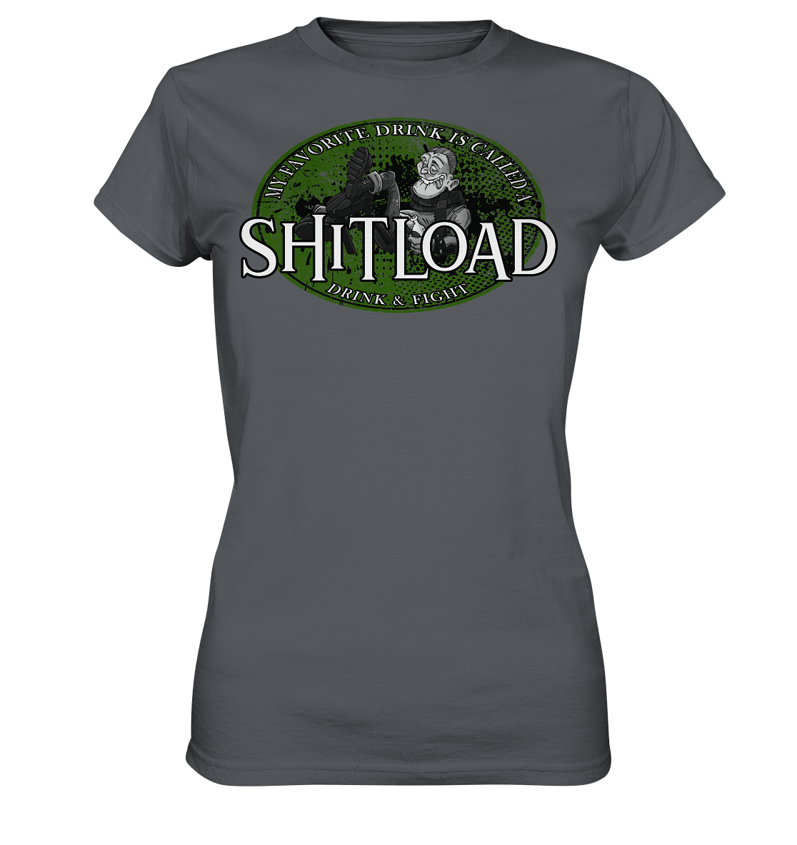 My Favorite Drink Is Called A "Shitload" - Ladies Premium Shirt