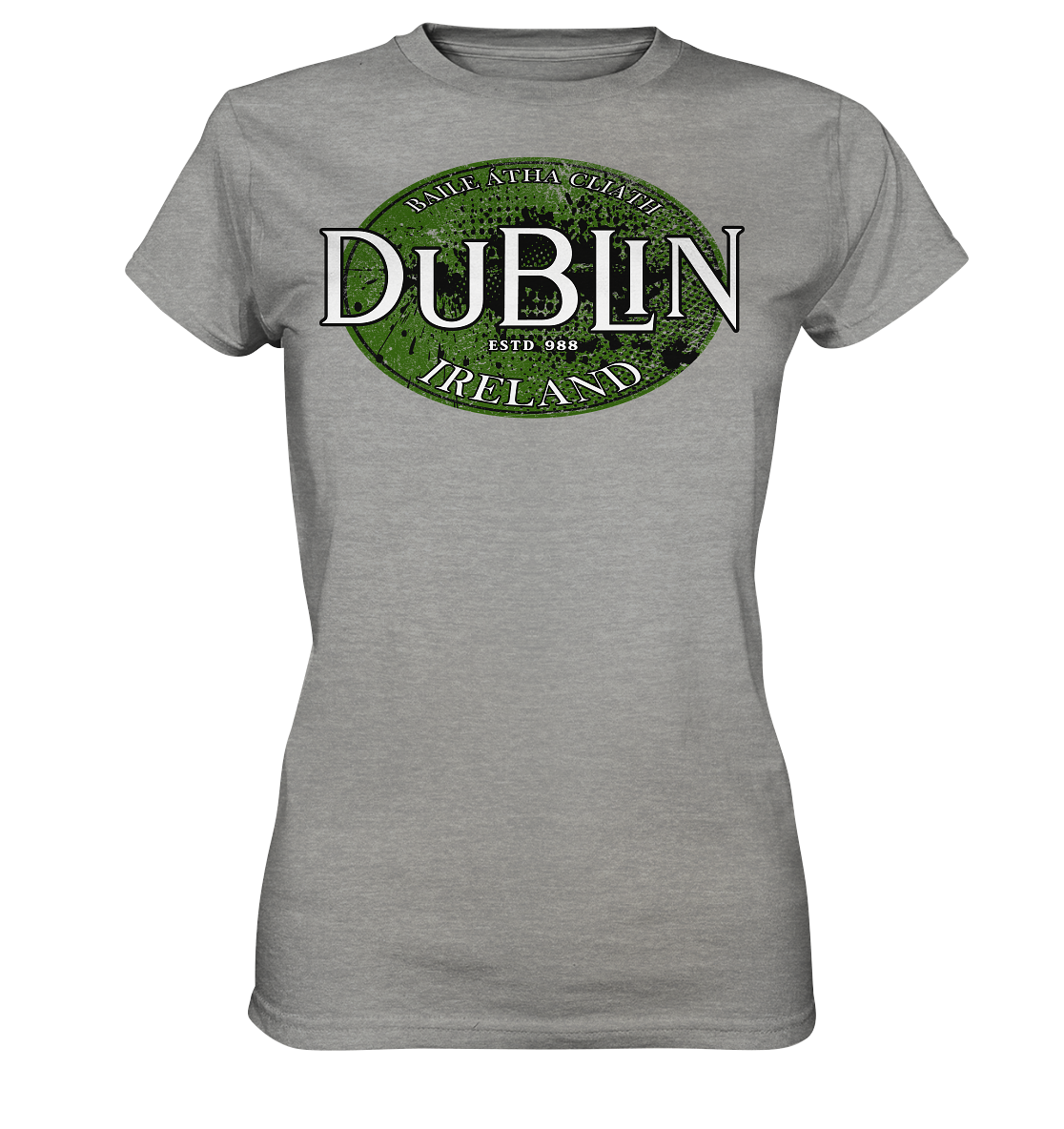 Dublin "Ireland / Baile Átha Cliath / Estd 988" - Ladies Premium Shirt