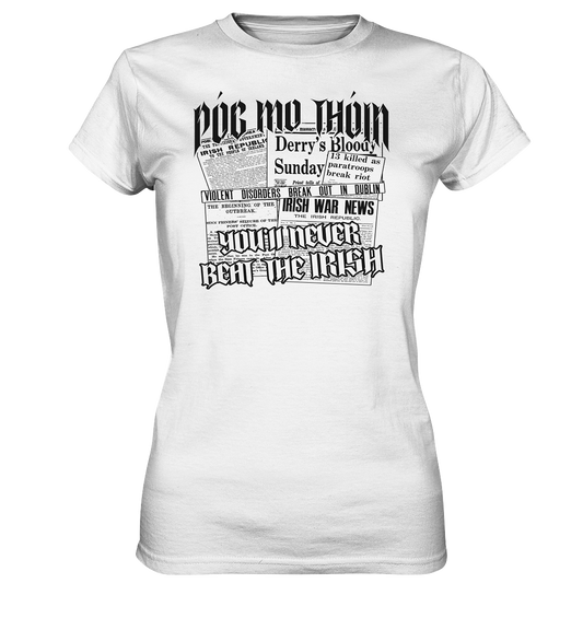 Póg Mo Thóin Streetwear "You'll Never Beat The Irish" - Ladies Premium Shirt
