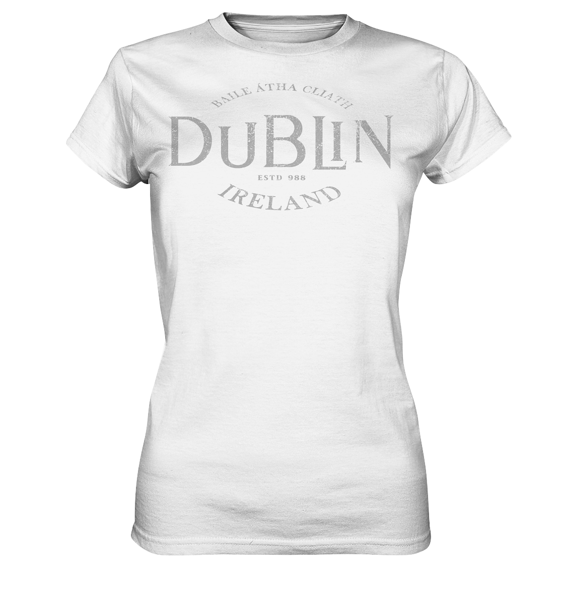 Dublin "Ireland / Baile Átha Cliath / Estd 988" - Ladies Premium Shirt