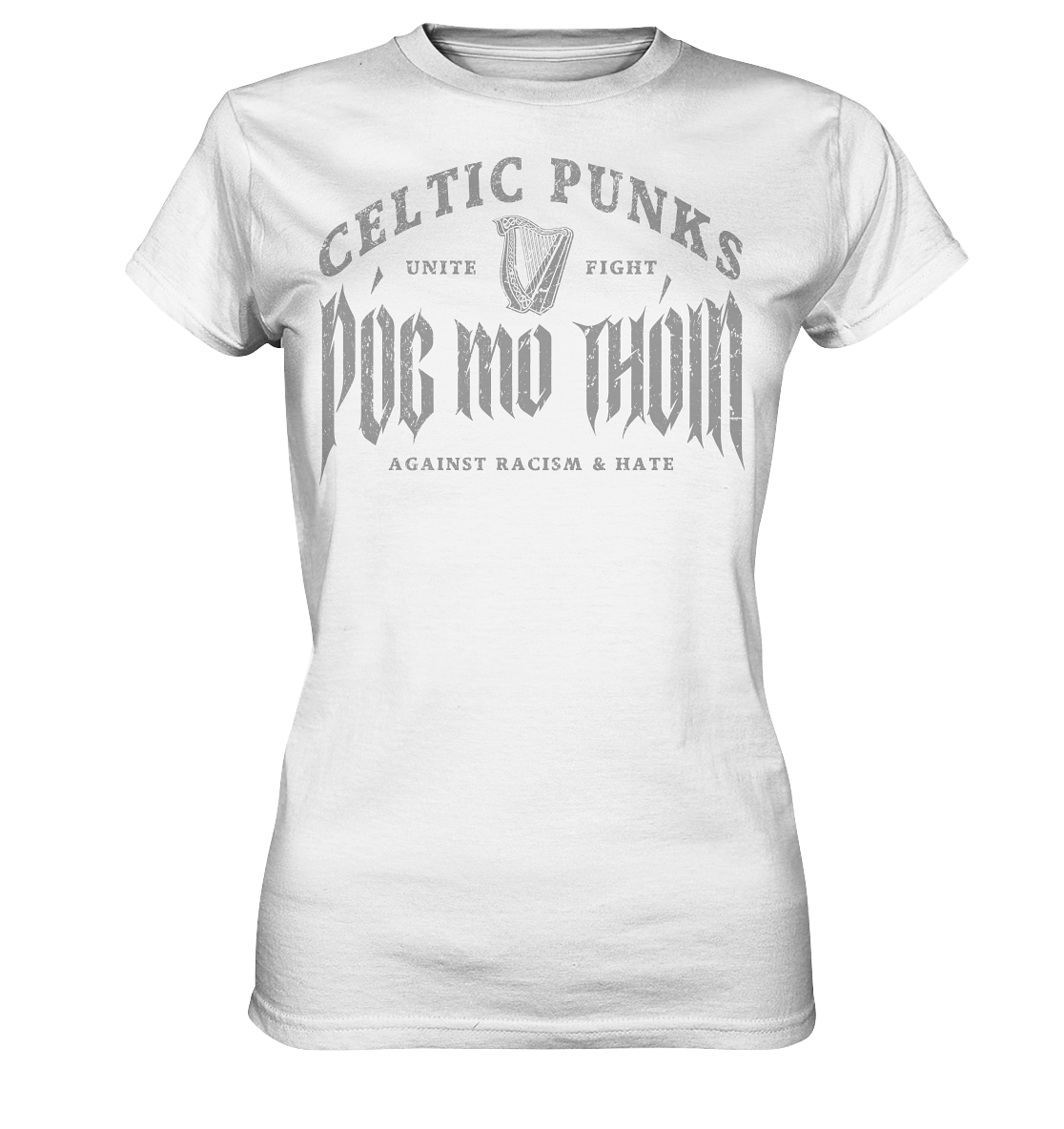 Póg Mo Thóin Streetwear "Celtic Punks Against Racism & Hate / Unite & Fight" - Ladies Premium Shirt