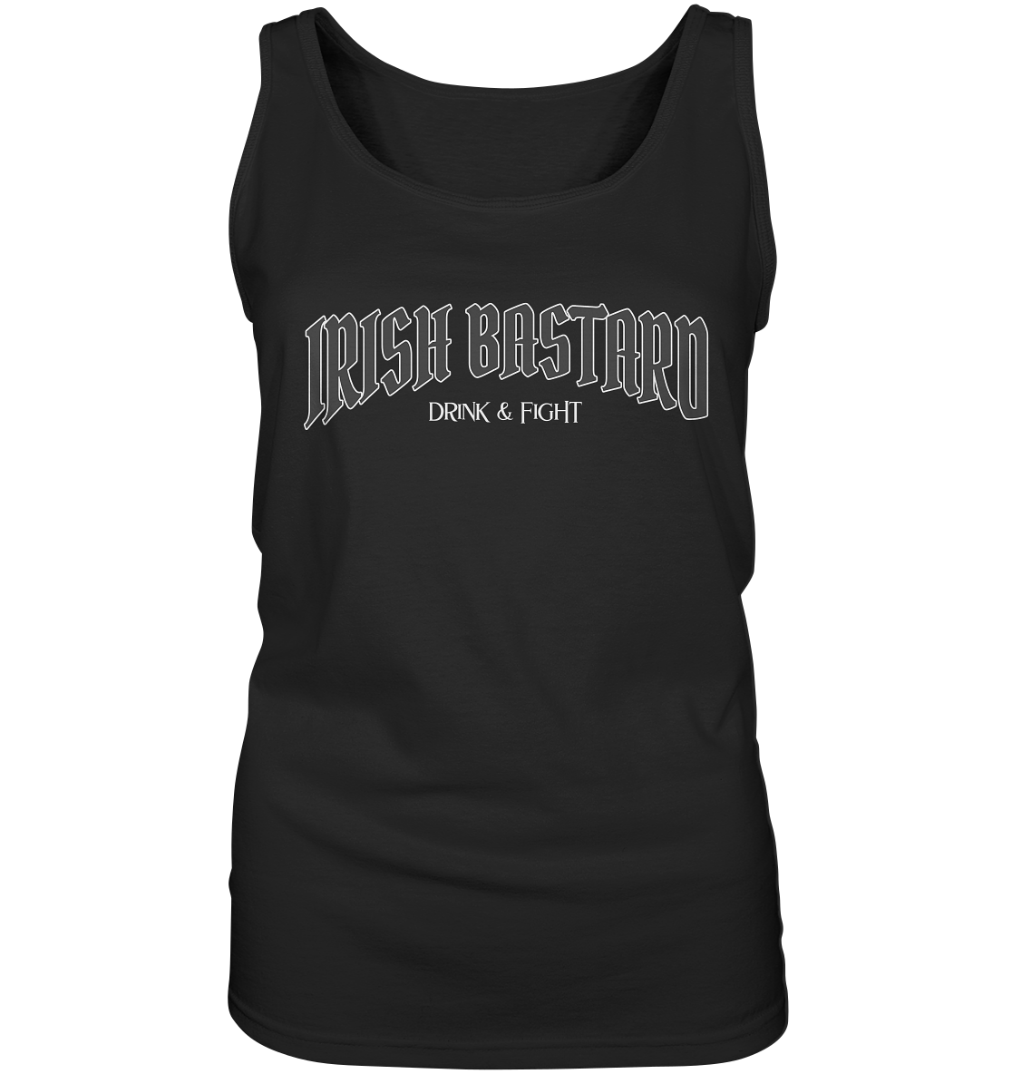 Irish Bastard "Drink & Fight" - Ladies Tank-Top