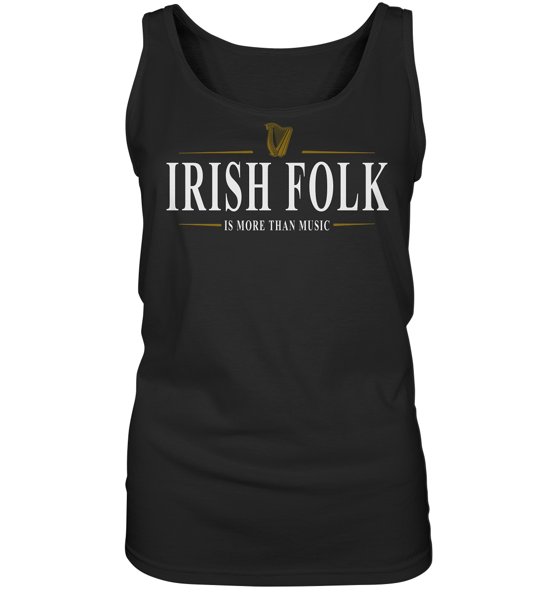 Irish Folk "Is More Than Music" - Ladies Tank-Top