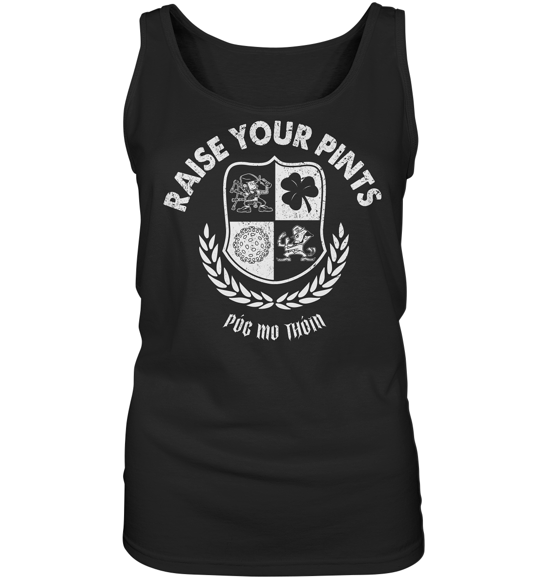 Raise Your Pints "Póg Mo Thóin" - Ladies Tank-Top