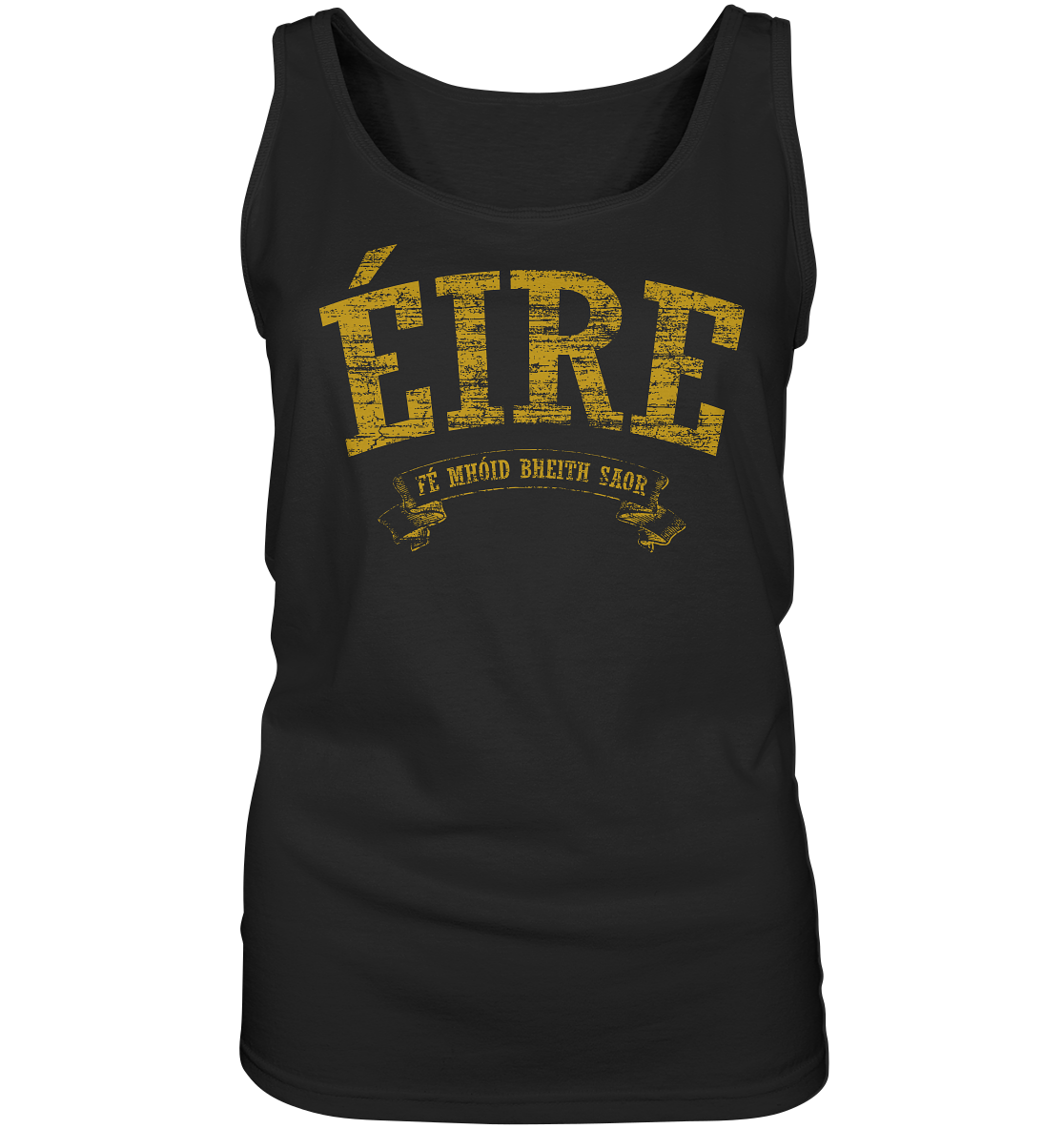 "Éire - Fé mhóid bheith saor" - Ladies Tank-Top