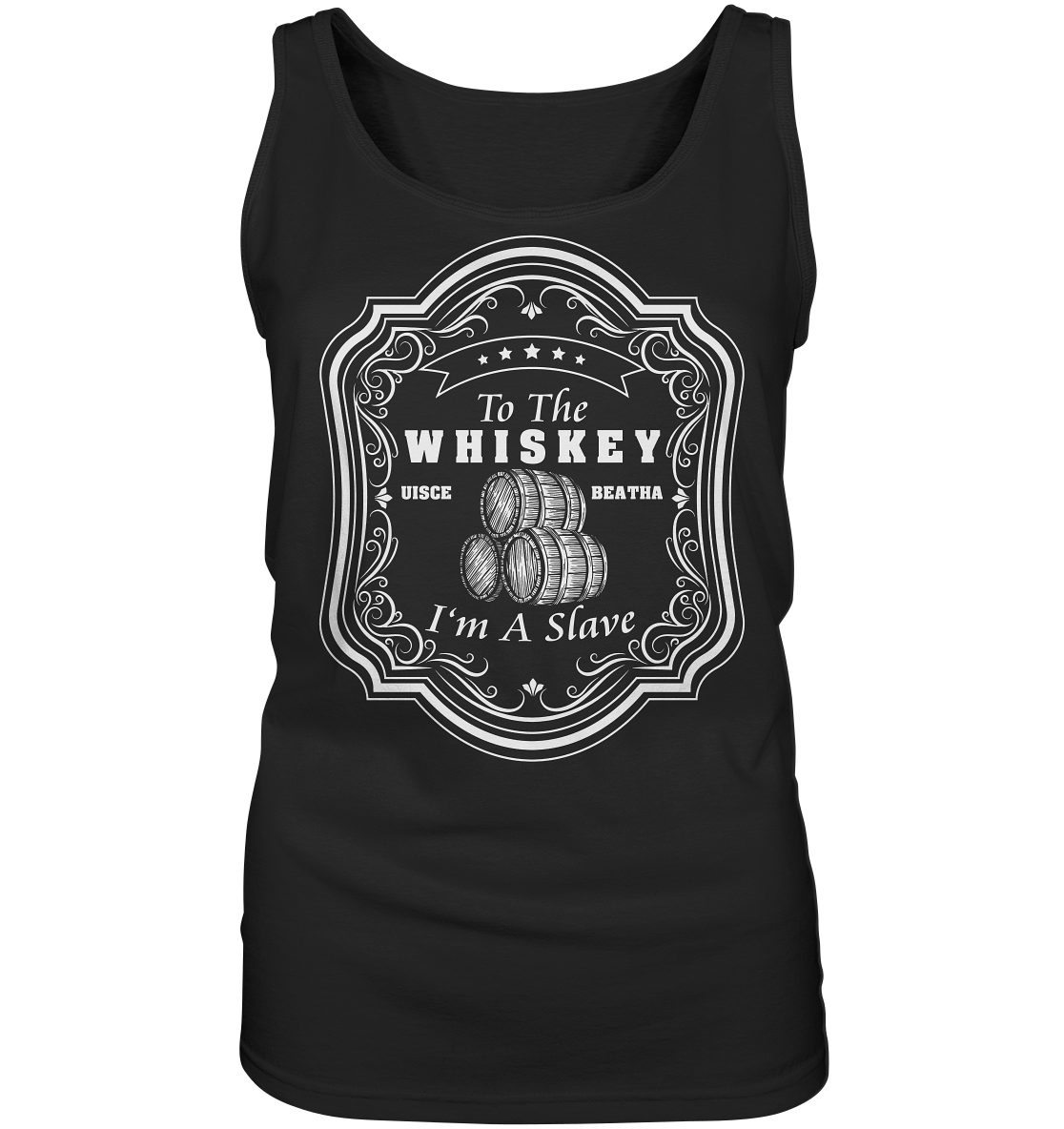 "To The Whiskey I'm A Slave" - Ladies Tank-Top