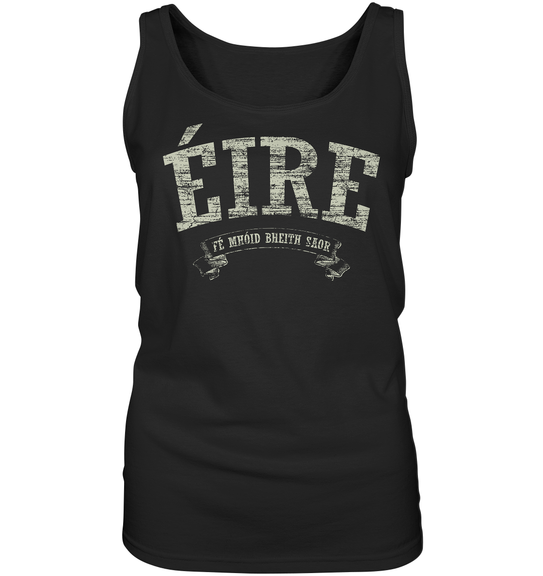 "Éire - Fé mhóid bheith saor" - Ladies Tank-Top
