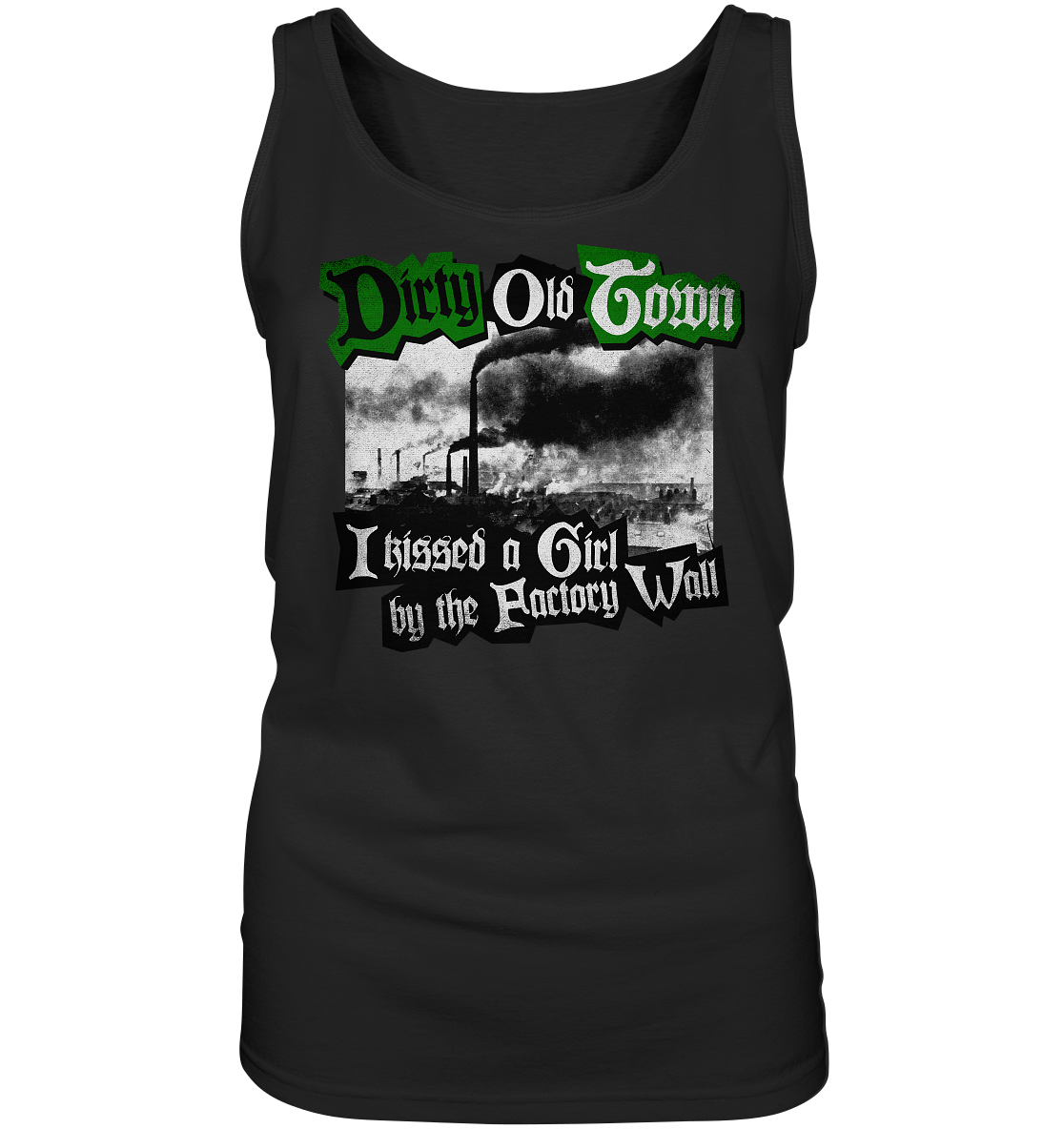 "Dirty Old Town" - Ladies Tank-Top