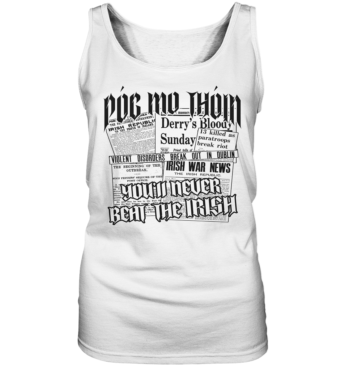 Póg Mo Thóin Streetwear "You'll Never Beat The Irish" - Ladies Tank-Top