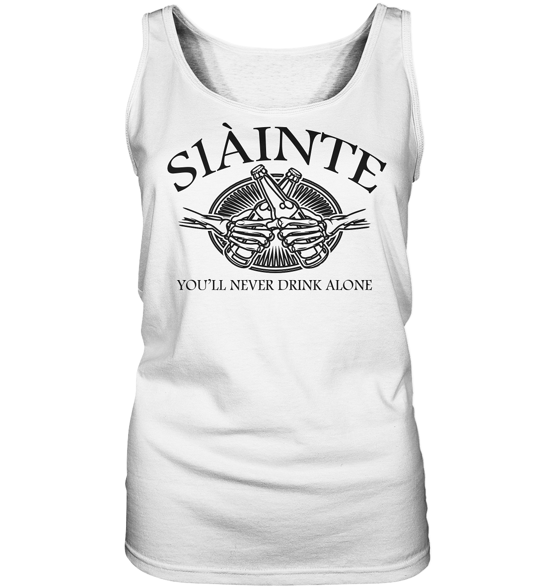 Sláinte "You'll Never Drink Alone" - Ladies Tank-Top