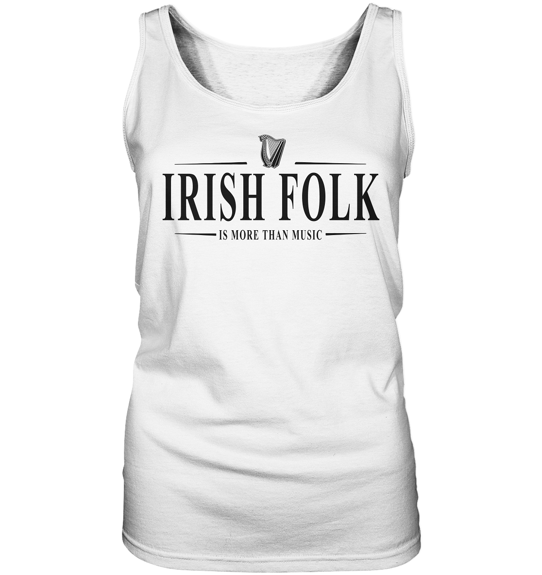 Irish Folk "Is More Than Music" - Ladies Tank-Top