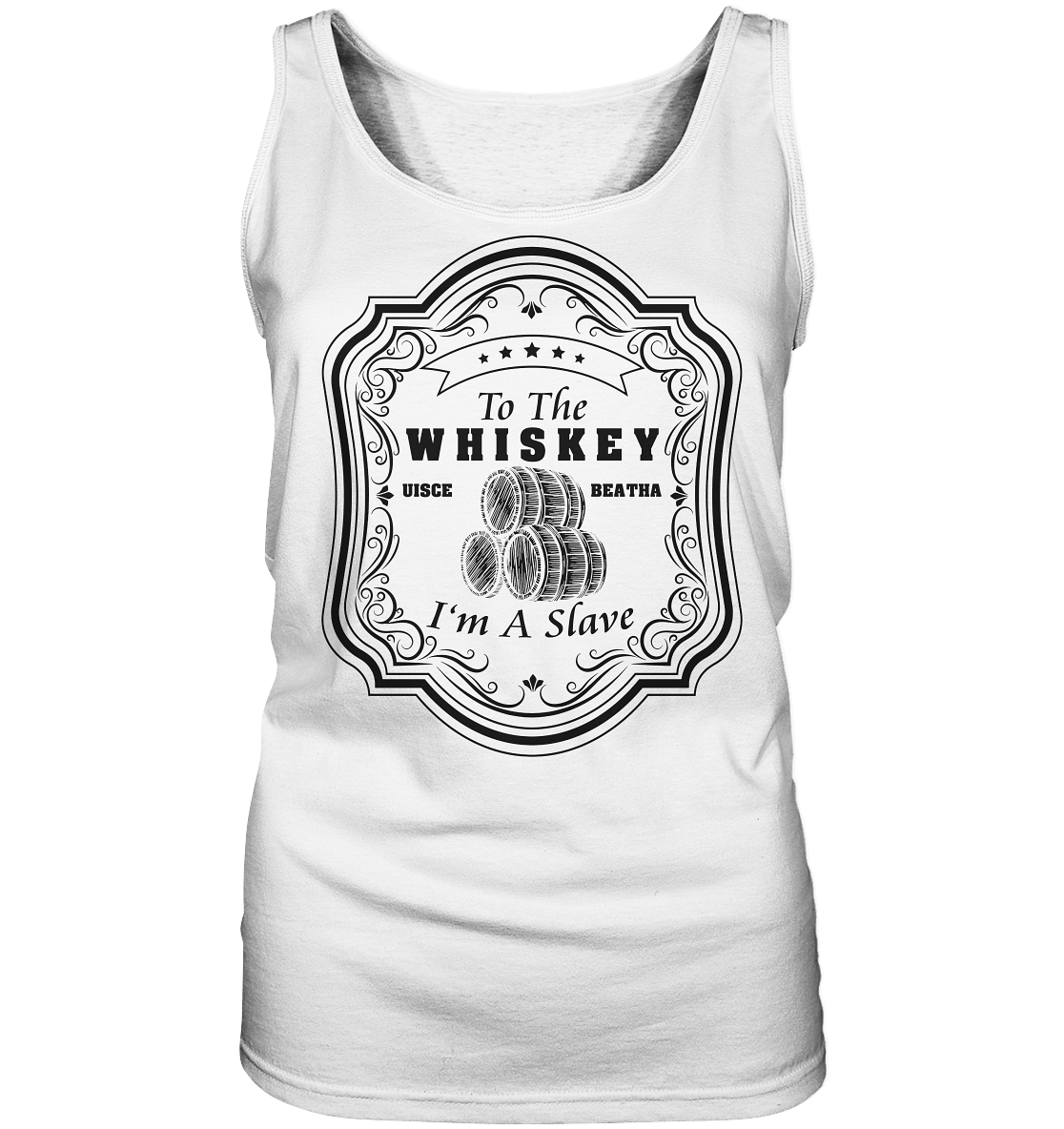 "To The Whiskey I'm A Slave" - Ladies Tank-Top