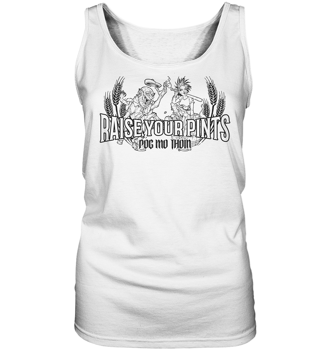 Póg Mo Thóin Streetwear "Raise Your Pints" - Ladies Tank-Top