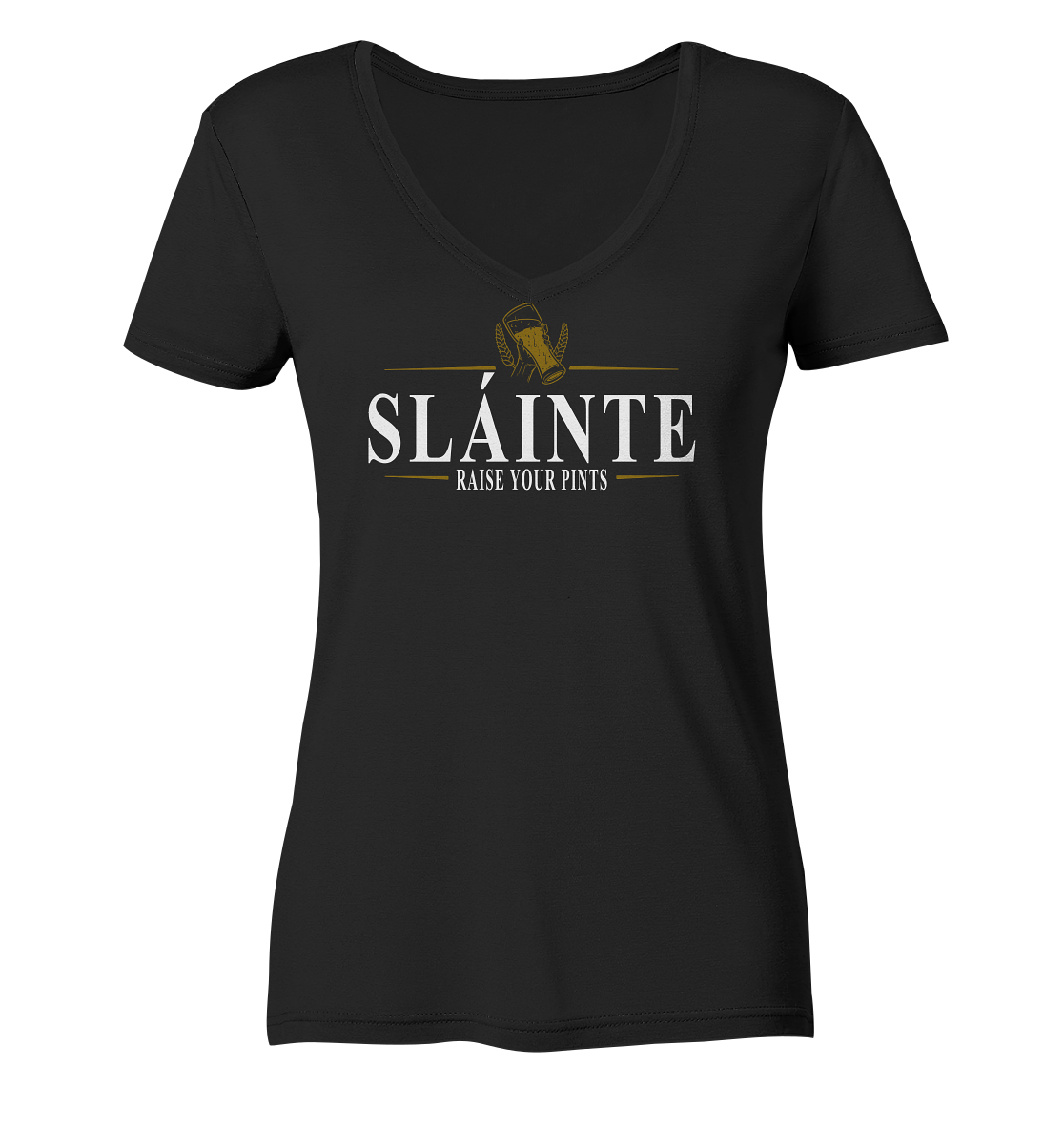 Sláinte "Raise Your Pints" - Ladies V-Neck Shirt